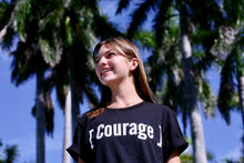 Load image into Gallery viewer, [Courage] T-Shirt
